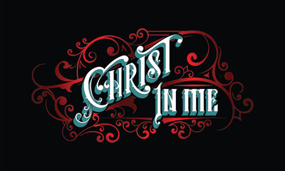 CHRIST IN ME lettering custom style design