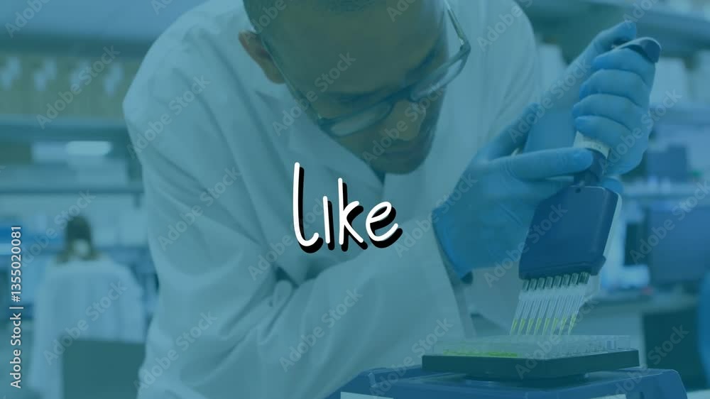 Poster using pipette in lab, scientist with like text overlay in animation