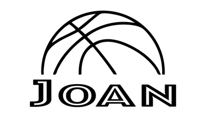 joan  - first name written in sport style and stylized basketball sketch; black color; vector graphics for banners, cards, sweatshirts, prints, cricut, silhouette, sublimation	