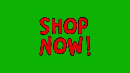 Animated red headline “Shop Now!”, trade or commercial phrase in sloppy font on green screen on chromakey background