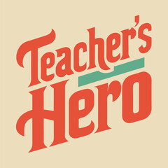 teacher's hero typography 