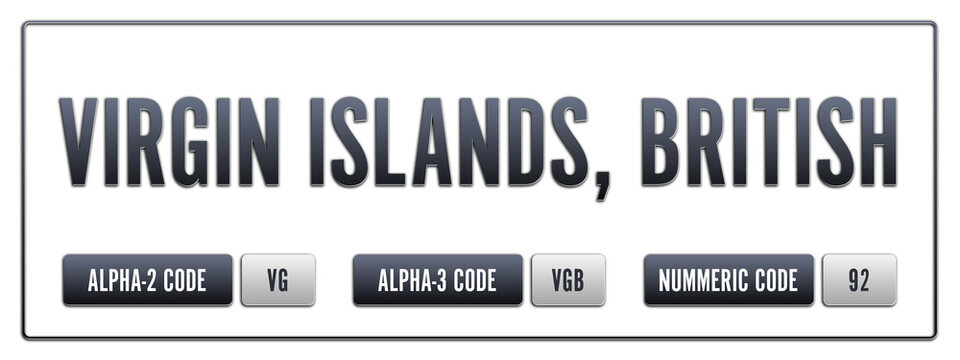 Virgin Islands, British. Illustration with ISO 3166-1 Country Code.  ISO Alpha-2, Alpha-3 and Numeric code. Two three letters and numbers.