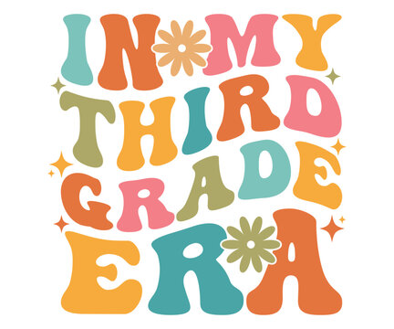 In My Third Grade Era Shirt, Back to School Quote Tee, Groovy Retro Design for 5th Graders