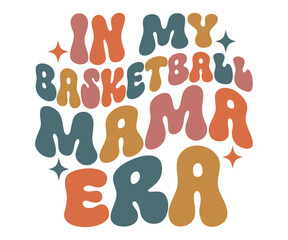In My Basketball Mama Era Tee, Sports Mom Game Day Shirt