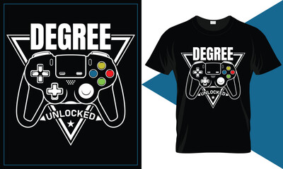 Degree Unlocked Vector Typography Video Game Style Graduation T-Shirt
