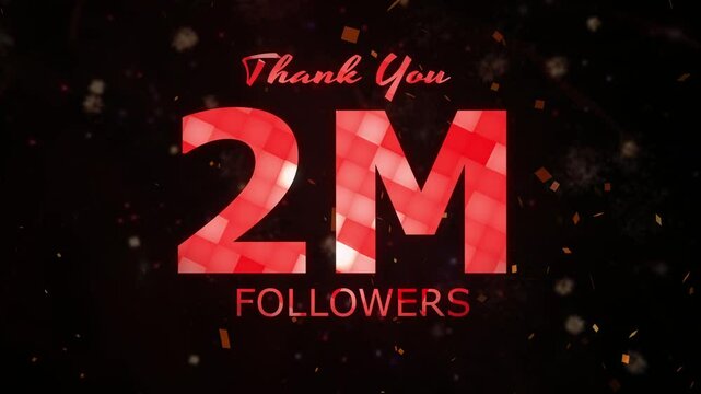2M Followers celebration animation, 2000000 followers thank you video, fireworks, confetti party effects, social media milestone motion graphics animation, celebrating 2M followers
