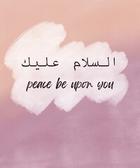 Abstract background, (Peace be upon you) hand lettering with Traditional Arabic Calligraphy and Elegant Design isolated on watercolor painting background.