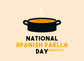 National Spanish Paella Day. March 27.