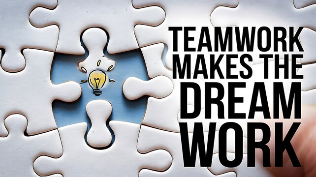 Teamwork makes the dream work Motivational puzzle graphic 