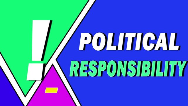 Political responsibility is the obligation of leaders and government bodies to be accountable for their decisions, actions, and consequences to society.