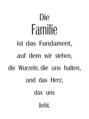 Zusammenhalt, Liebe, Geborgenheit – Familie
