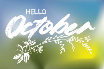 october Graffiti style drawing. october paint brush writing, hello October, lettering message. welcome october quote with leaves grunge. October paint brush lettering. for cards, banners, posters.eps