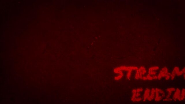Grunge style stream ending animated overlay with glowing red text

