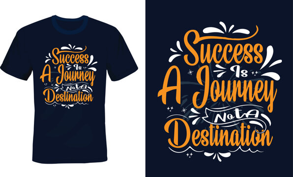 Success is a journey not a destination