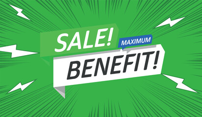 A vibrant, comic-style sale banner with bold text: "SALE! MAXIMUM BENEFIT!" on a green background with lightning bolts and speed lines.