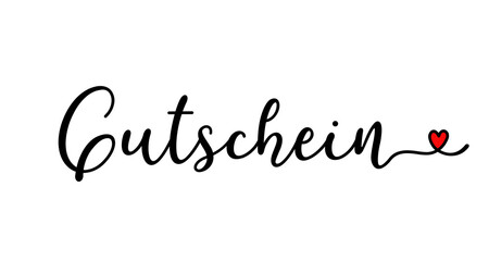 Hand sketched GUTSCHEIN word in German as banner. ranslated GIFT VOUCHER. Lettering for poster, label, sticker, flyer, header, card