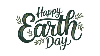 Fototapeta premium Happy Earth Day Typography with Green Leaves.