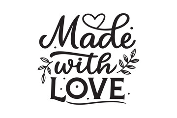  simple and minimalist Silhouettes of black Made with Love - Calligraphy and typography text logo on whith background
