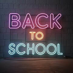 Neon "Back to School" sign glowing against a textured wall in vibrant colors