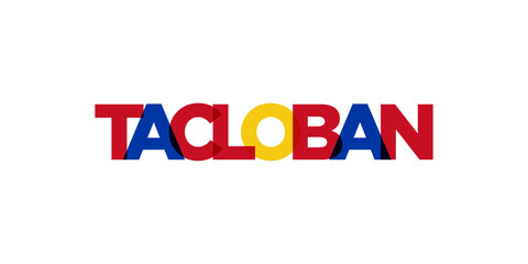 Tacloban in the Philippines emblem. The design features a geometric style, vector illustration with bold typography in a modern font. The graphic slogan lettering.