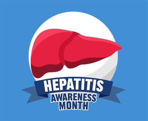 Hepatitis awareness month for all hepatitis sufferers