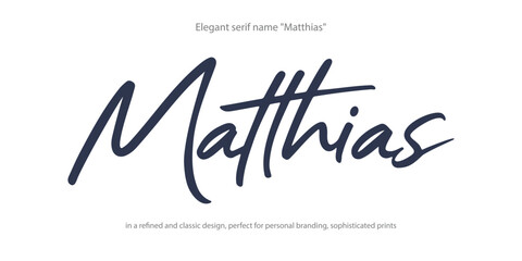Elegant serif typography featuring the name 'Matthias' in a refined and classic design, perfect for personal branding, sophisticated prints, or luxurious artwork.