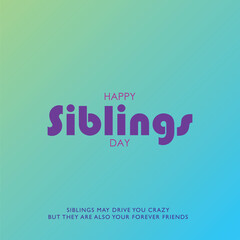 Happy Siblings Day with Modern Typography and Gradient Background