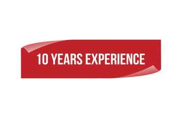 Red banner 10 Years Experience isolated on white background.