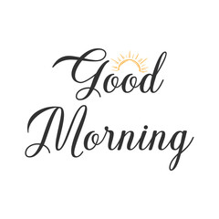 Beautiful text Good morning on a isolated background