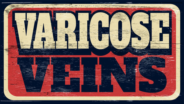 Aged and worn varicose veins sign on wood