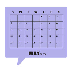 Purple speech bubble. Calendar for May 2025. Simple vector illustration template.