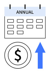 Calendar labeled Annual, dollar coin, and upward arrow symbolize recurring financial growth and success. Ideal for finance, business, planning, investments, growth progress economy. Flat simple