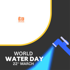 World Water Day. Social Media template design with illustration mountain water flows naturally for clean water concern