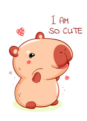 Valentine card with cute little capybara kawaii style. A capybara baby plays and laughs. Inscription I am so cute. Can be used for t-shirt print, stickers, greeting card. Vector illustration EPS8