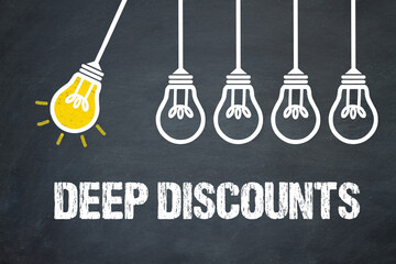Deep Discounts	
