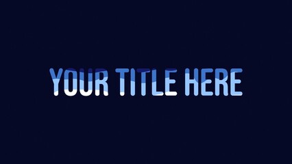 Liquid Water Title Reveal Intro