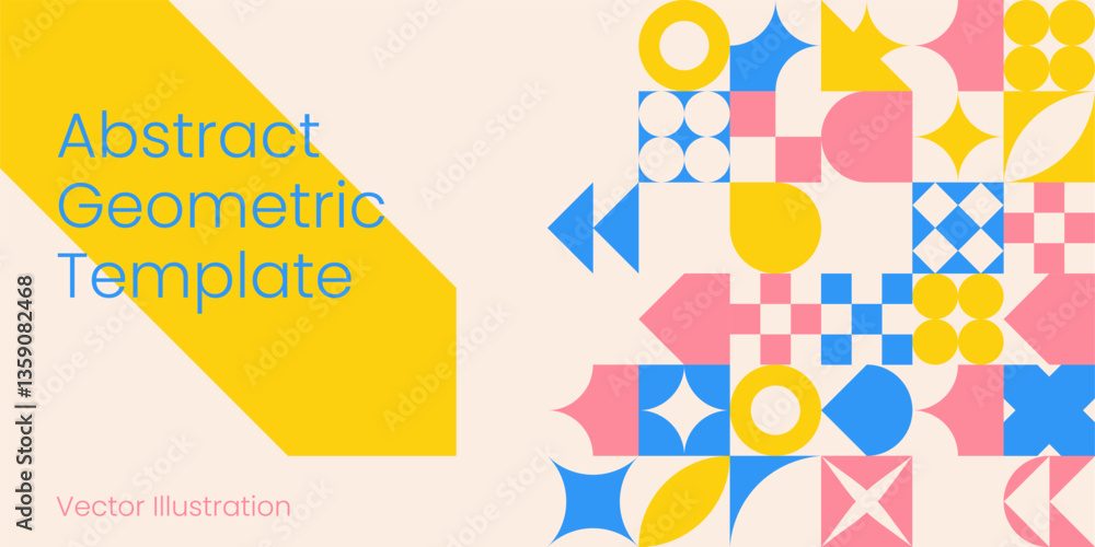 Poster Geometric Abstract Design. Colorful Background of simple Geometric Shapes with Copy Space in Swiss style for Banner, Flyer, Cards, Presentation, Website Design, Landing. Vector template.