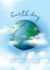 Poster campaign of Earth day with global planet and puffy clouds, wording of event and example texts on blue background. All in vector design