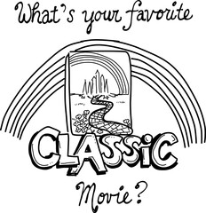 Hand-drawn classic movie vector doodle. "What's your favorite classic movie?"