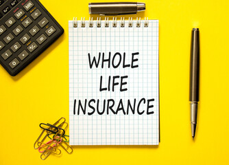 Whole life insurance symbol. Concept words Whole life insurance on beautiful white note. Beautiful...