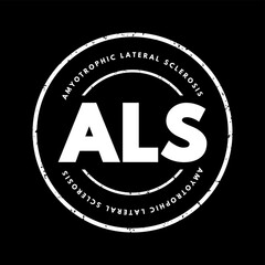 ALS Amyotrophic Lateral Sclerosis - progressive nervous system disease that affects nerve cells in the brain and spinal cord, acronym text stamp concept background