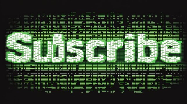 Subscribe in Bold Pixelated Font with Retro VHS Effect