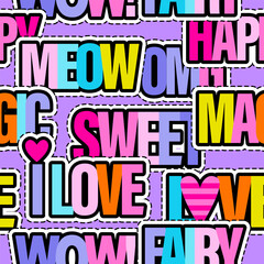Seamless pattern of sticker with slogans. Bright colorful  Abstract print background for fabric, wrapping, textile, wallpaper, apparel. Vector illustration for teen girl. Funky style
