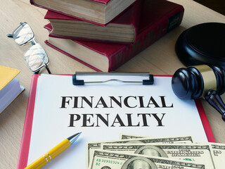 Financial penalty is shown as business and legal concept