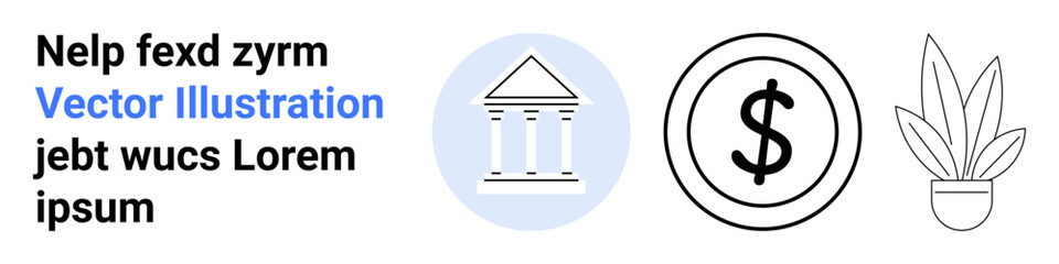 Bank institution icon, dollar currency sign, potted plant, and bold text layout. Ideal for financial services, online banking, eco-economy, business growth, fintech modern branding and flat landing