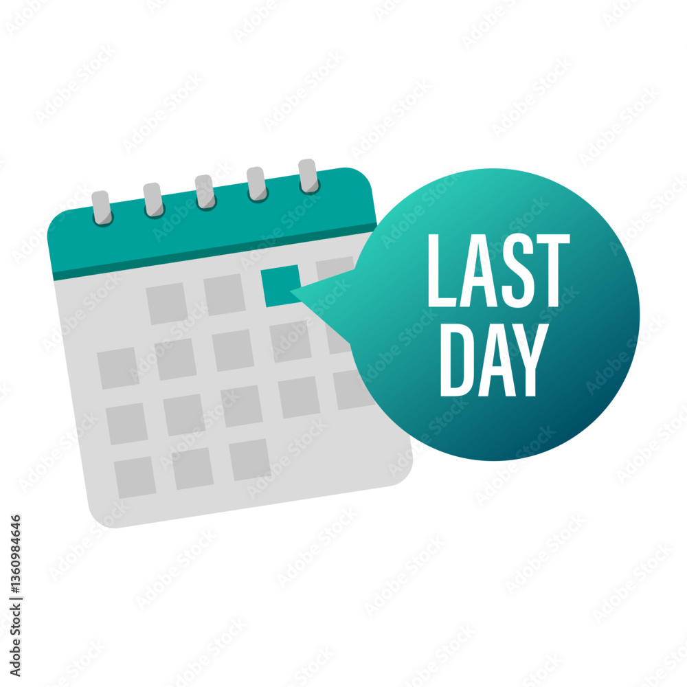 Poster calendar event icon. last day bubble. teal color reminder. vector scheduling concept.