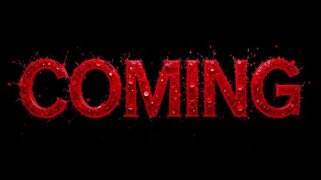 3D Animated 'Coming Soon' Text Effects with Dynamic  red splatter effects Background 