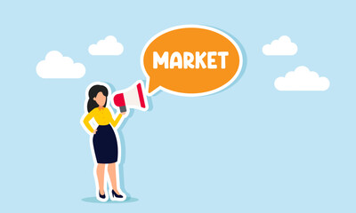 A businesswoman speaks through a megaphone, generating a chat bubble that says MARKET, illustration of advertising or promotion to attract market interest