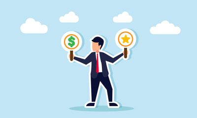 A businessman holds two boards in each hand, featuring a star and a dollar sign, illustration of two choices between gaining profit or improving business service quality