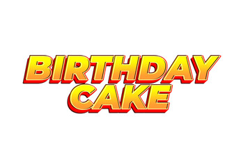 Birthday cake. Text effect with bold fonts for advertising needs about birthdays. white background